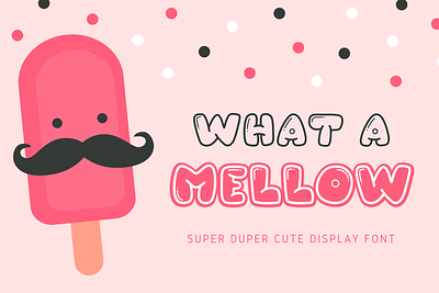 What a Mellow | Cute Display Font app branding design font fonts graphic design hand wriitten font illustration lettering logo typeface ui