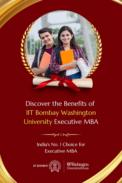Discover the Benefits of IIT Bombay Washington University Execu business business management education entrepreneurs executive mba higher education higher studies management mba