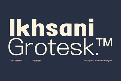 Ikhsani Grotesk || Font Family font grotesque sans serif type type design typeface typography