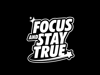 Focus and Stay True calligraphy font lettering logo logotype typography vector
