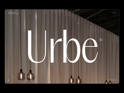 Urbe™ - ©2023 / Design Exploration. Desktop ℰ Mobile Version. animation branding design e commerce interior design interiordesign website product page typography ui userinterface ux