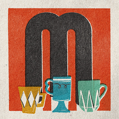 M is for mugs - 36 Days of Type 36 days coffee design illustration letter m mid century mug retro texture type typography