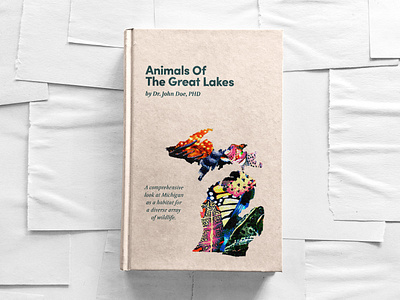 Animals Of The Great Lakes Cover animalillustration animals bookcover bookcoverdesign branding collage cover coverdesign coverillustration design graphic design handdrawn illustration layout michigan natureillustration outdoorillustration outdoors printdesign wildlife