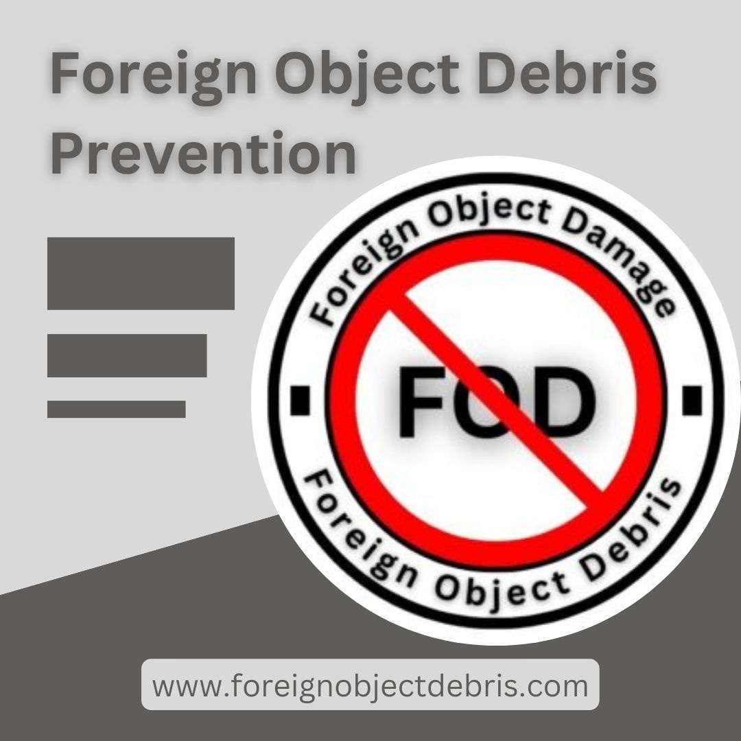 why-fod-prevention-is-everyone-s-responsibility-by-foreign-object