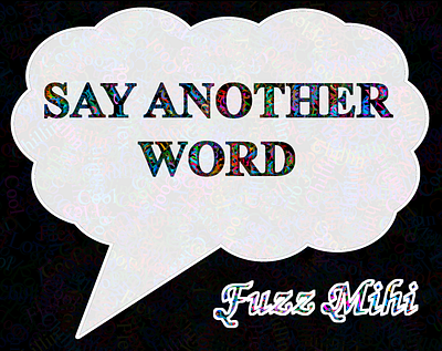 Say another word song artwork another word fuzz mihi gimp illustration indie indie artwork say another word song song artwork word