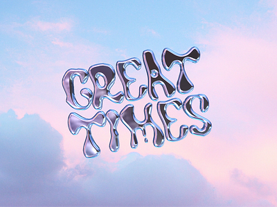 Great Times - Chrome typography design illustration typography visual design