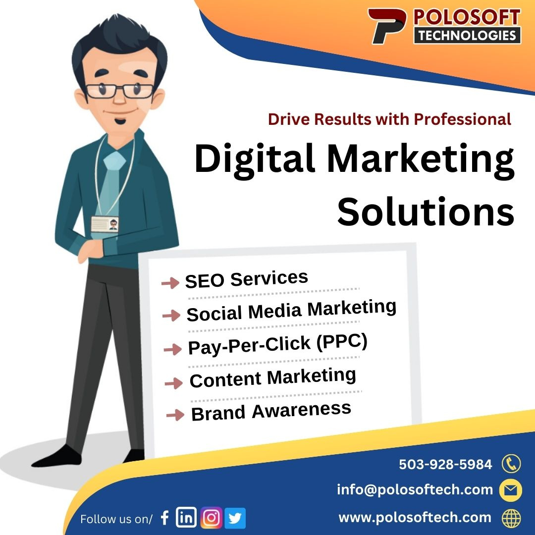 Drive Results with Professional Digital Marketing Solutions by Polosoft ...