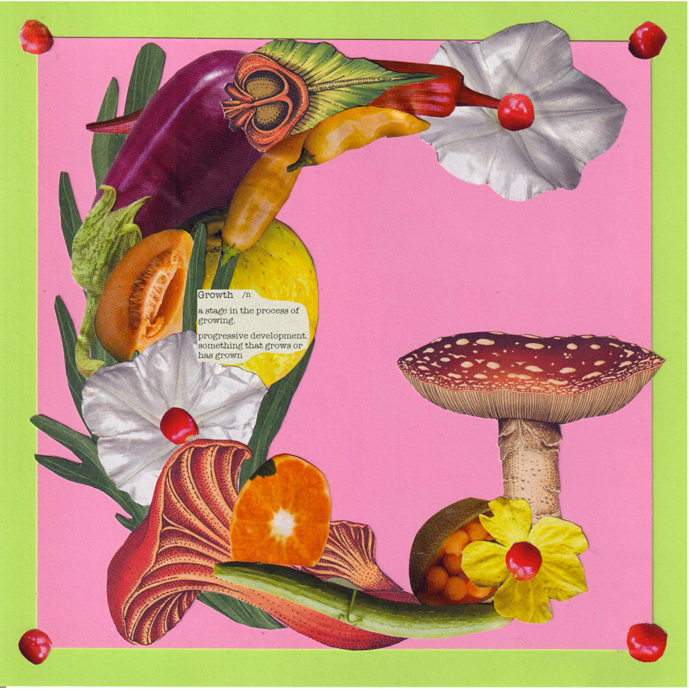 G — Growth 🍄 36daysoftype collage g grow