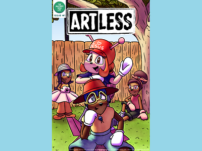 ARTLESS Issue #1 – an original webcomic series | Comic Cover artless cal cal mustardseed character characters comic comic cover cover design digital illustration issue jesus loves you!!! lacey logo moxie moxie mustardseed original terry the mustard seed life