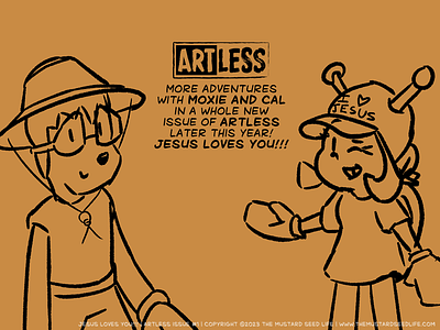ARTLESS Issue #1 | Back Cover artless cal cal mustardseed character characters comic cover design digital illustration issue jesus loves you!!! layout logo moxie moxie mustardseed original page solicitation the mustard seed life