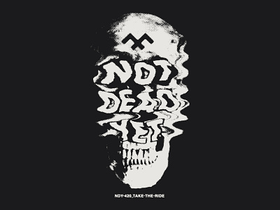 NOT DEAD YET | 420 420 bones deadbolt design fitness graphic design illustration illustrator lifestyle not dead yet photoshop scan skeleton skull smoke streetwear t shirt vector wave weed