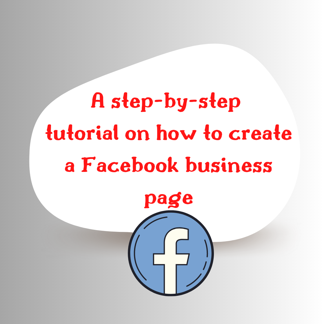 a-step-by-step-tutorial-on-how-to-create-a-facebook-business-pag-by