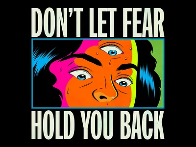 Don't let fear hold you back design illustration life positivity retro typography vector vintage