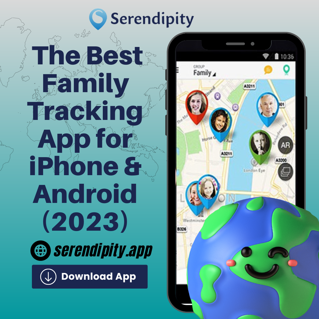 Serendipity – The Best Family Tracking App For IPhone & Android By ...