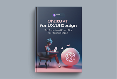 ChatGPT for UX/UI Design - Top Prompts & Expert Tips app chatgpt course ebook figma figma course learn ux modern ui ux ux ui design