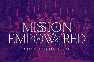 On Mission and Empowered Sermon Series graphic design sermon series typography