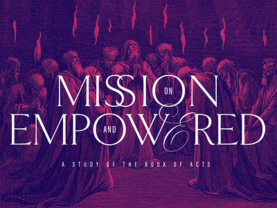 On Mission and Empowered Sermon Series graphic design sermon series typography