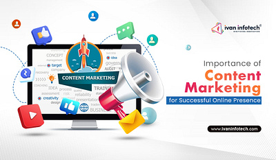 Importance of Content Marketing for Successful Online Presence content marketing digital marketing