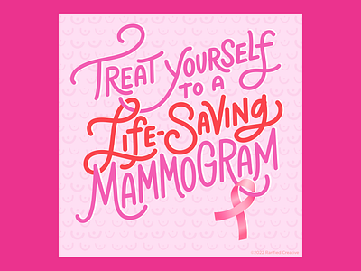 Treat yourself to a life-saving mammogram - social post design graphic design hand lettering