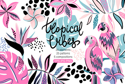 Tropical vibes collection. Seamless patterns, posters, elements abstract bird design fabric flowers graphic design illustration lettering palm paradise parrot pattern print sticker summer t shirt tropical vector wallpaper