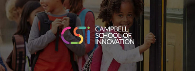 Campbell School of Innovation // Education Branding Project