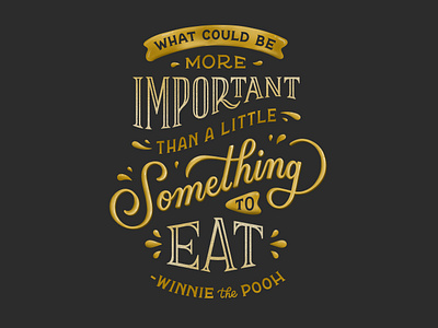 Something to Eat hand lettering illustration lettering quote winniethepooh