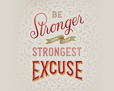 Strongest Excuse hand lettering lettering quote