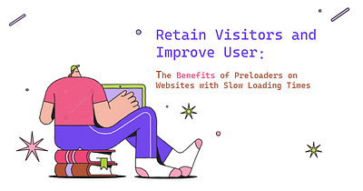 Benefits of Preloaders on Websites with Slow Loading Times abrang article author fiverr gif guide help icon illustration instagram loader motion graphics post preloader preloaders preloder.net share ui websit