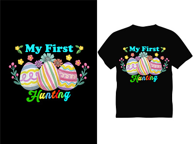 My First Hunting Typography T shirt Design best design best t shirt design eggs flowers graphic design illustration t shirt typography vector