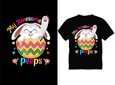 My Awesome Peeps Typography T shirt Design best design best t shirt design flowers graphic graphic design rabbit t shirt typography vector