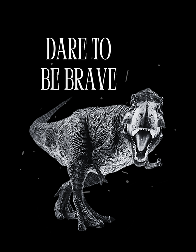 Dare to be Brave design dinosaur graphic design merch