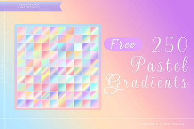 250 Pastel Gradients Collections background generator clean colorful creative creativetacos design download free gradient gradients modern pastel photoshop unlimitedpresets