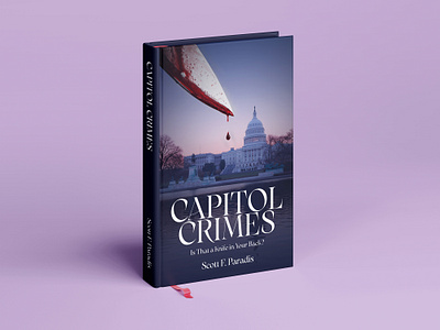 CAPITOL CRIMES Book Cover branding cover book cover design depression design flat illustration logo ui vector
