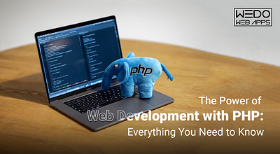 Power of Web Development with PHP: Everything Need to Know php for web development php in web development web development in php web development with php