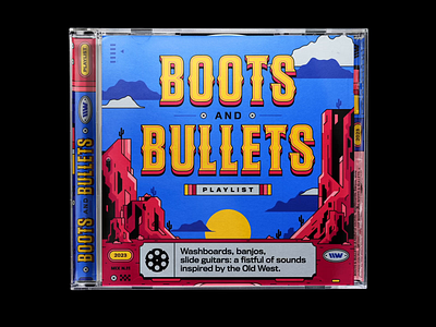 Playlist: BOOTS AND BULLETS 70s animated artwork barrel bashbashwaves boots bullets canyon cd clouds desert jewelcase mesa motion design noon packaging playlist rhox typography vintage western