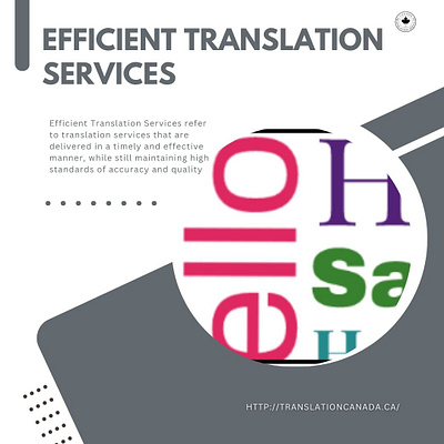 Efficient Translation Services http:translationcanada.ca