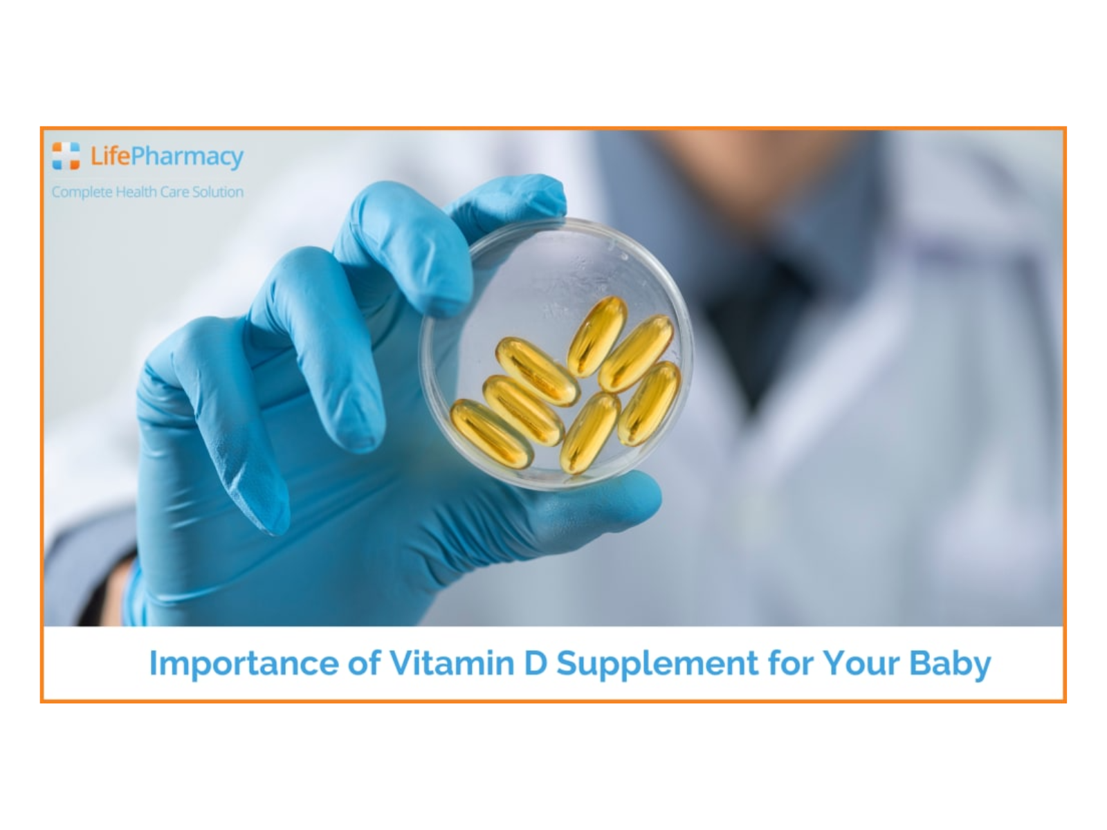 Guidelines for Vitamin D Supplementation for Babies by Life Pharmacy on