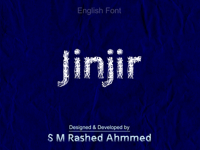 English Font Jinjir arab font bangladeshi font best english font branding cool english font english font font font deisgn font developing graphic design icon design illustration islamic font jinjir jinjir font onnorokom font popular font typography ui vector