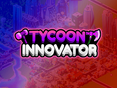 Tycoon Innovator game logo 3d animation branding design graphic design illustration logo ui ux vector