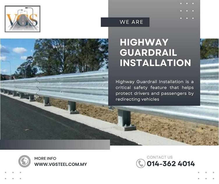 The Importance of Highway Guardrail Installation by Vgsteel Fabricator