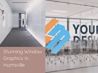 Stunning Window Graphics in Huntsvill window graphics near me