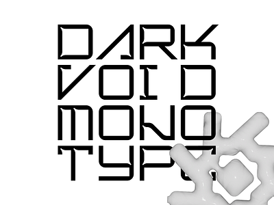 DARK VOID MONO TYPE (36 days of type) 36 days of type 3d art direction brutalism cyberpunk digital art digital design graphic design illustration minimalism motion design motion graphics type design typography