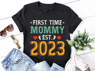 First Time Mommy Est 2023 T-Shirt Design mommy lover t shirt design