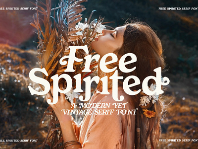 FREE SPIRITED SERIF FONT beauty font bohemian font boho font cosmetics font fashion font feminine font modern font retro mont serif font stylish font summer font vintage font