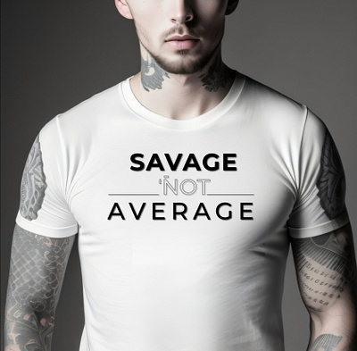 Typography T-Shirt appreal design quote savage quote t shirt typography