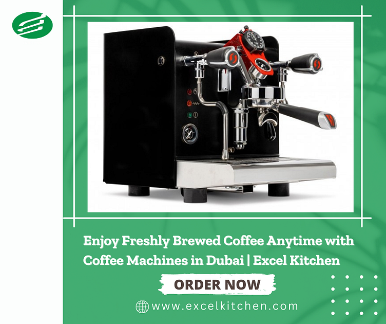 Enjoy Brewed Coffee Anytime with Coffee Machines in Dubai. by Excel Kitchen on Dribbble