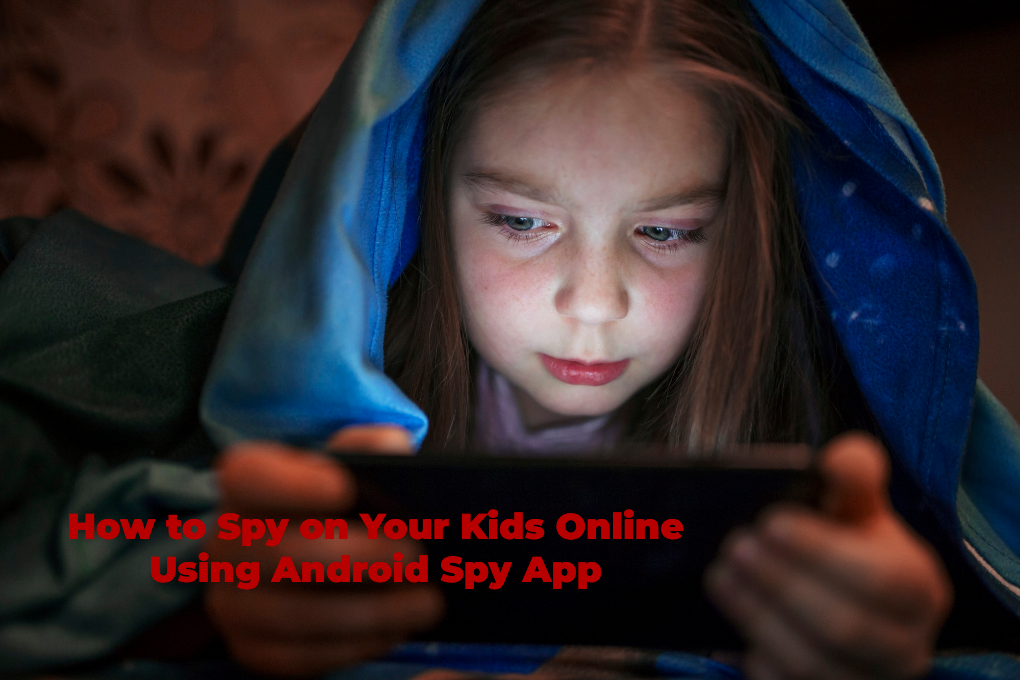 how-to-spy-on-your-kids-online-using-android-spy-app-by-one-monitor-on