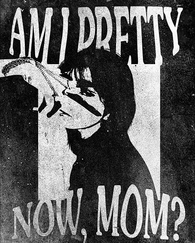 AM I PRETTY NOW, MOM? - Poster Concept Design banner banner design black and white creative design graphic graphic design grunge grunge effect illustration minimal poster poster design