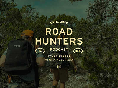 Type Lockup for Road Hunters Podcast branding design hunters hunting image logo monogram outdoors outdoorsy photo background podcast texas type type lockup typographic typography yeti