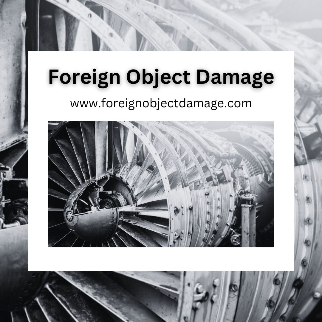 everything-that-you-should-know-about-foreign-object-damage-by-foreign